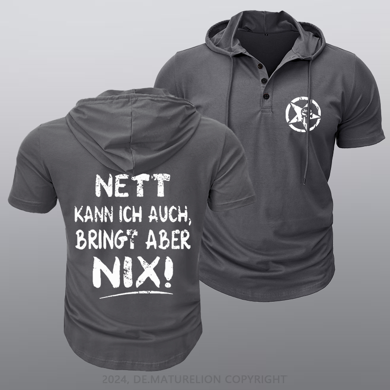Maturelion Nett Kann Ich Auch Bringt Aber Nix Kapuze T-Shirt