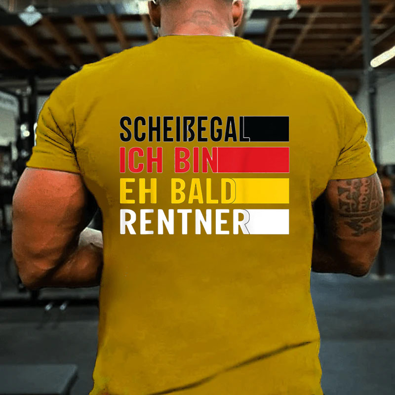 Ruhestand Scheißegal ich bin eh bald Rentner Lustig Rentner T-Shirt