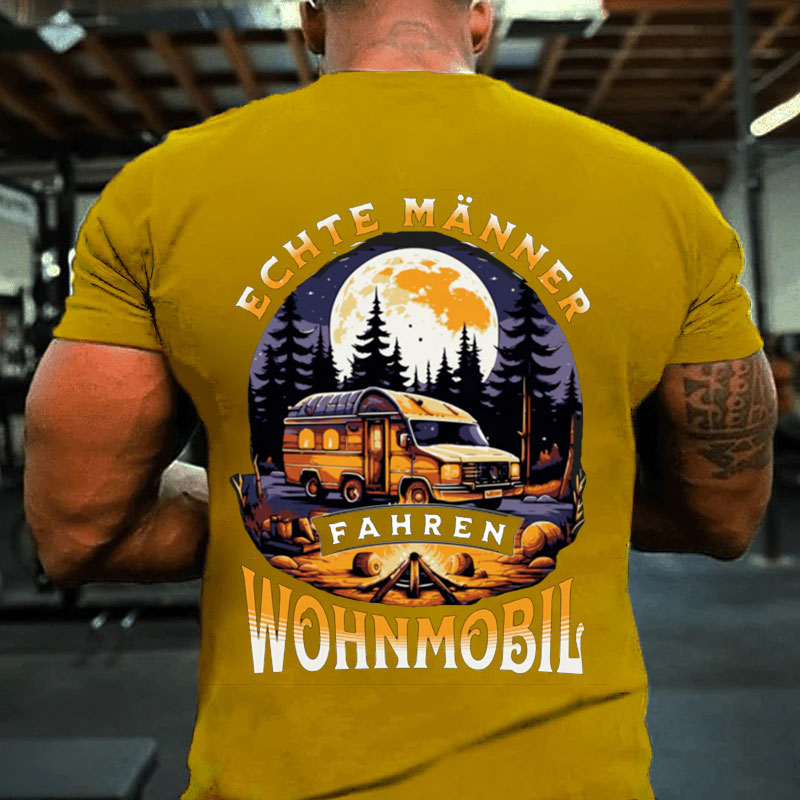 Echte Männer fahren Wohnmobil T-Shirt