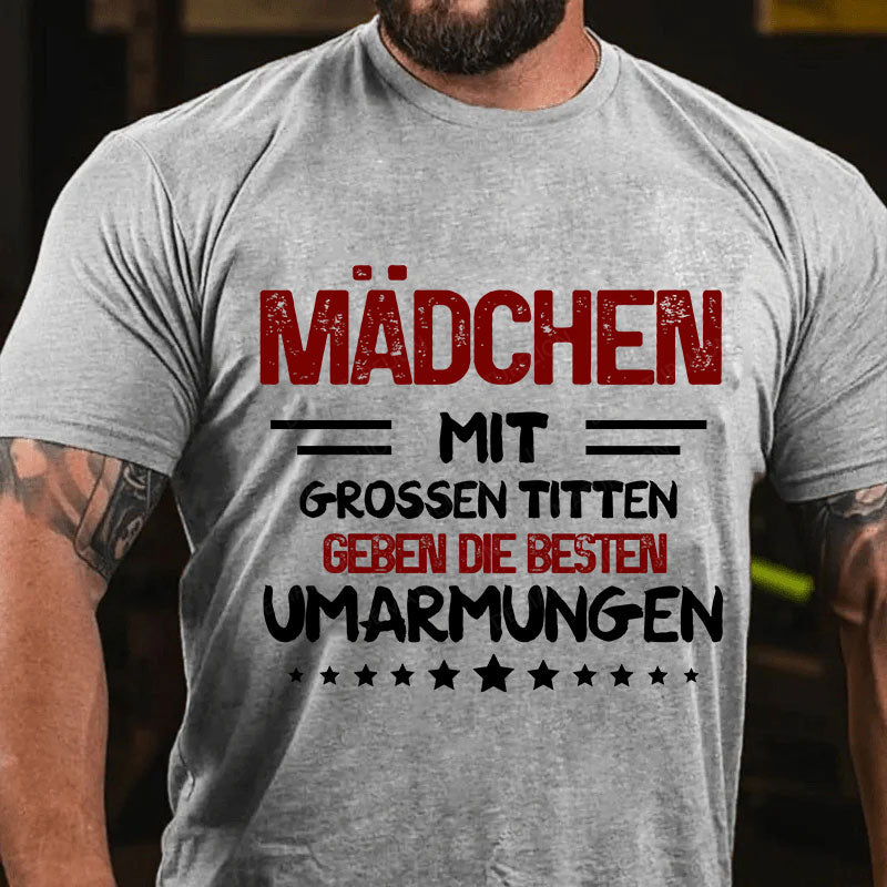 Mädchen  mit  grossen Titten  geben die besten  Umarmungen T-Shirt