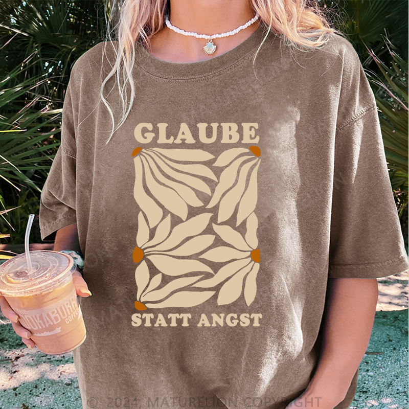 Maturelion Glaube Statt Angst Damen Gewaschene Vintage T-Shirt