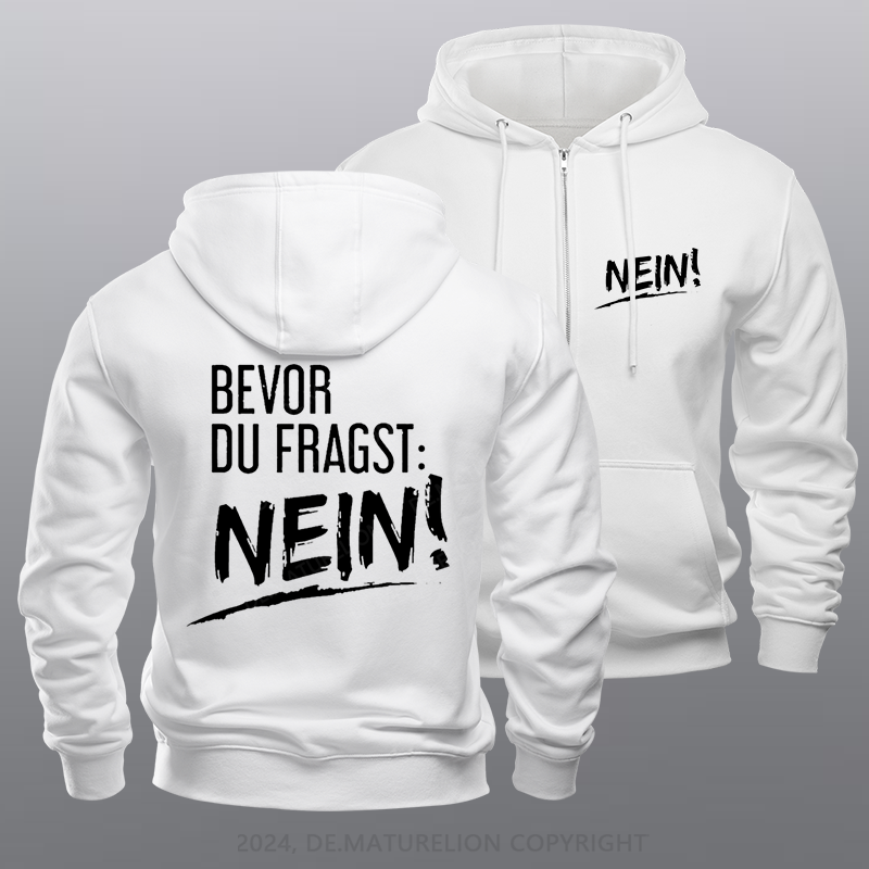 Maturelion Bevor Du Fragst Nein Reißverschluss Hoodie