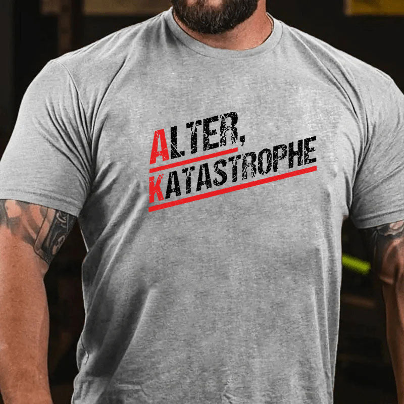 Alter Katastrophe T-Shirt