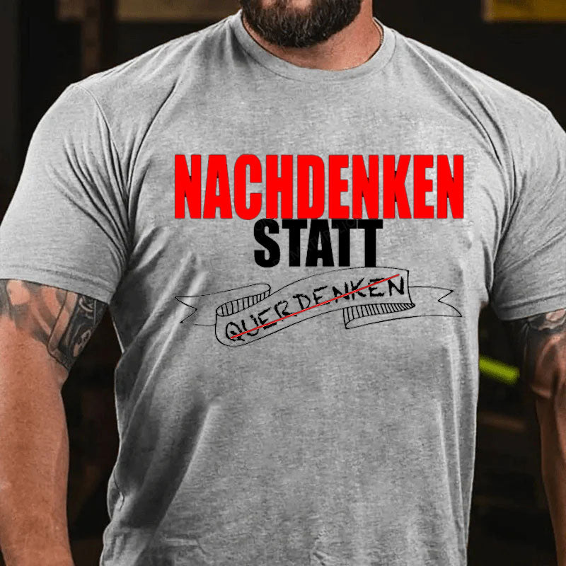 Nachdenken Statt Querdenken T-Shirt