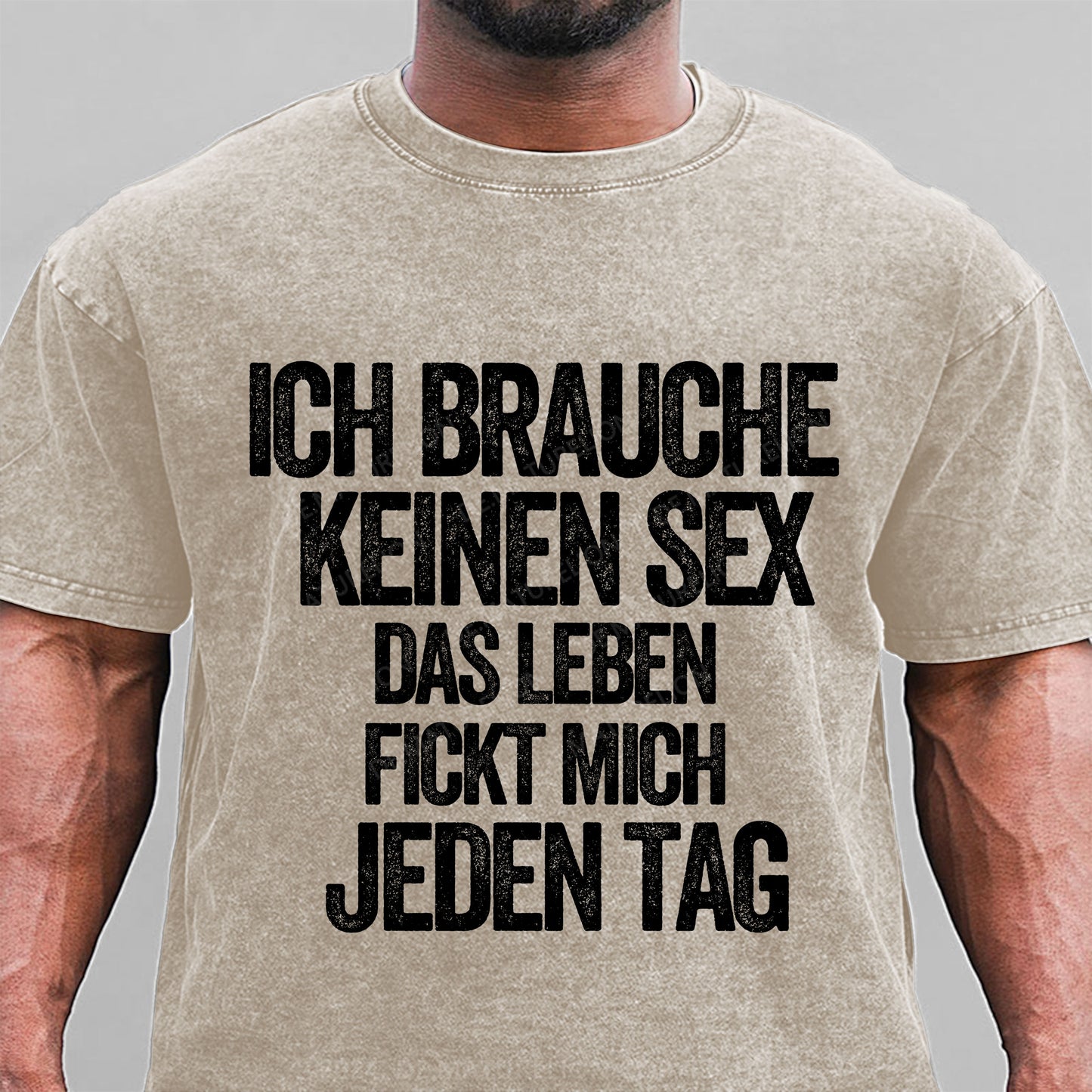 Ich brauche keinen Sex. Das Leben fickt mich jeden Tag Gewaschene Vintage T-Shirt