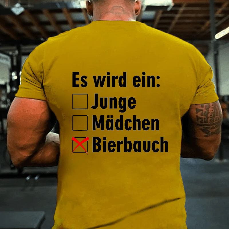 Es wird ein Bierbauch Bierliebhaber Bierbauch T-Shirt