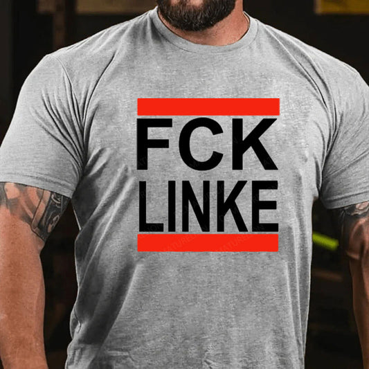 FCK LINKE T-Shirt