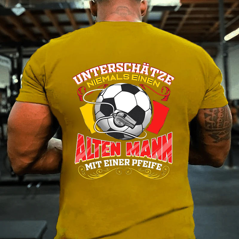 Schiedsrichter Alter Mann Fußball Rentner T-shirt