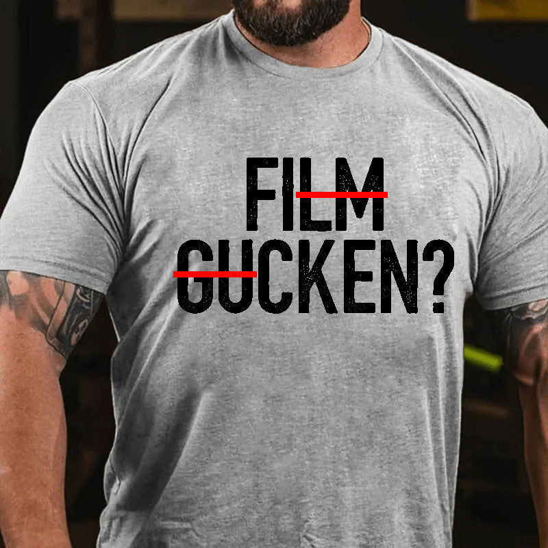 Film Gucken? Ficken! T-Shirt