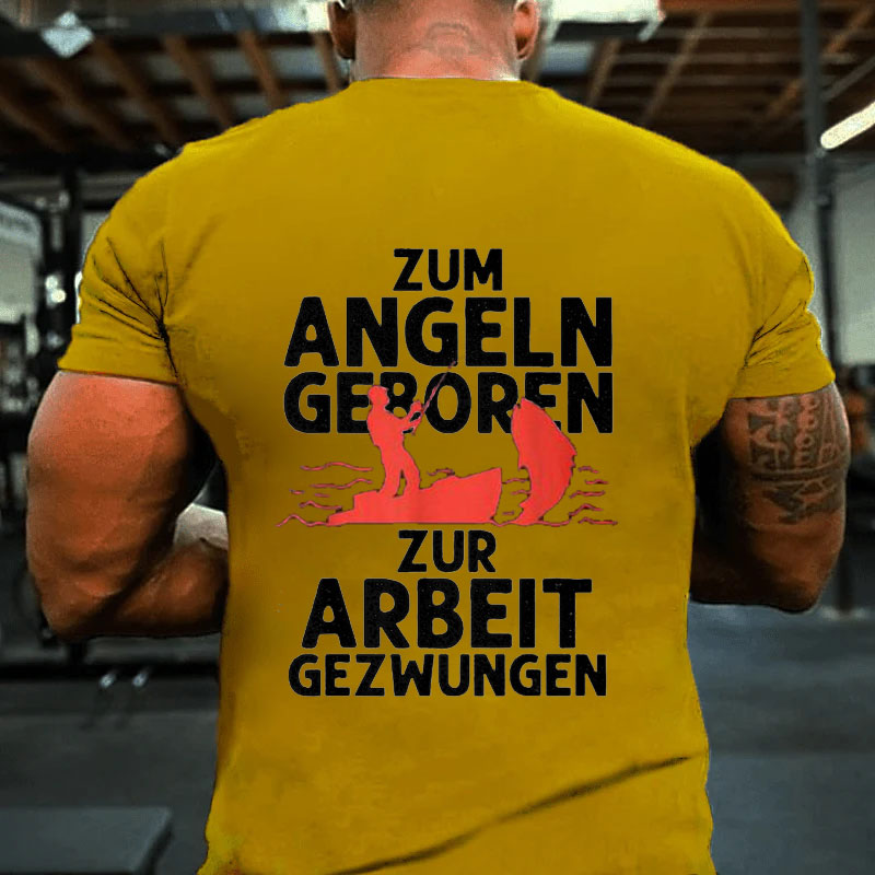 Zum Angeln Geboren Fishing T-Shirt