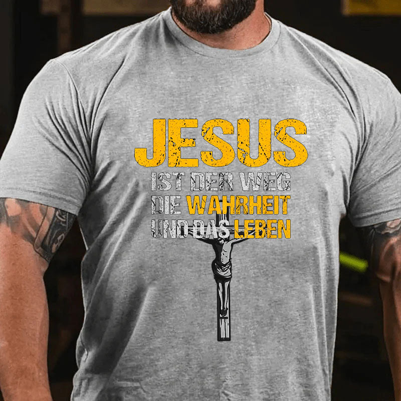 Jesus Ist Der Weg Die Wahrheit Und Das Leben Christliches T-Shirt