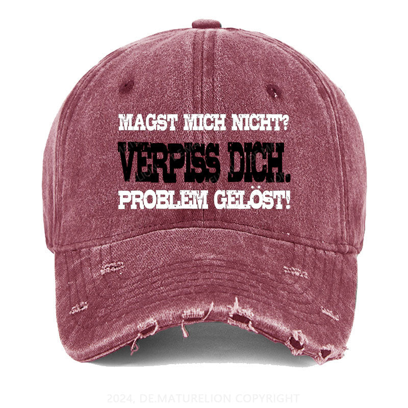 Magst mich nicht Verpiss dich. Problem gelöst Gewaschene Vintage Cap