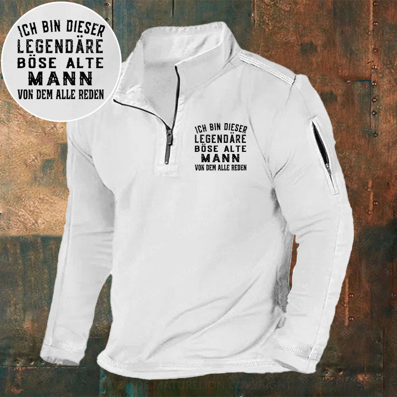 Ich Bin Dieser Legendäre Böse Alte Mann Von Dem Alle Reden Stehkragen Reißverschluss Polo Shirt