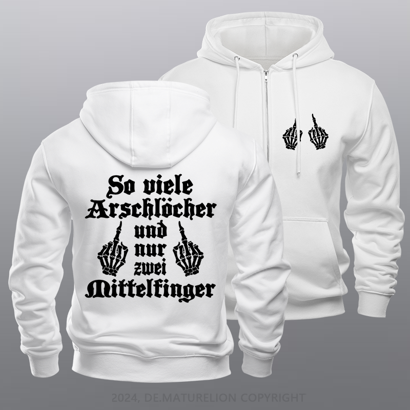 Maturelion So Viele Arschlöcher Und Nur Zwei Mittelfinger Reißverschluss Hoodie