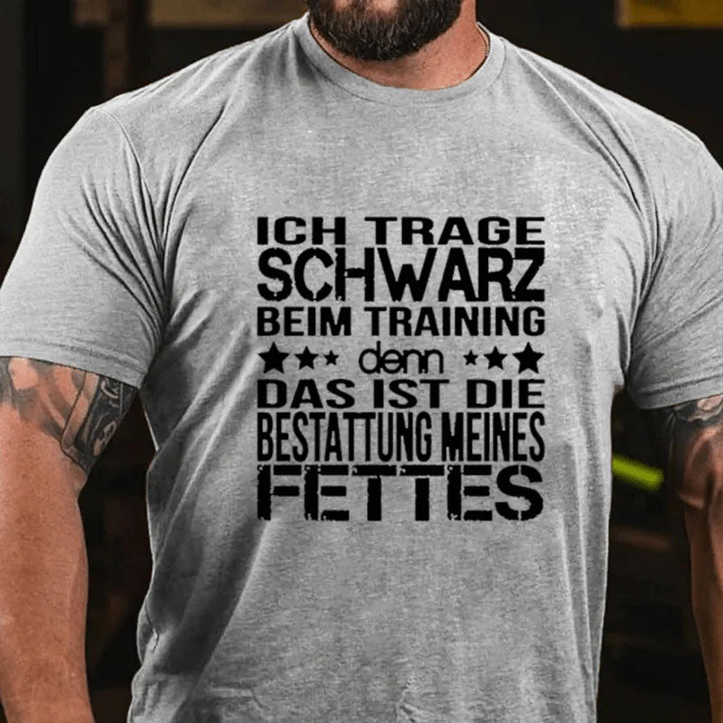 Ich Trage Schwarz Beim Training T-Shirt