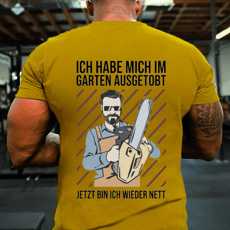 Im garten ausgetobt T-Shirt