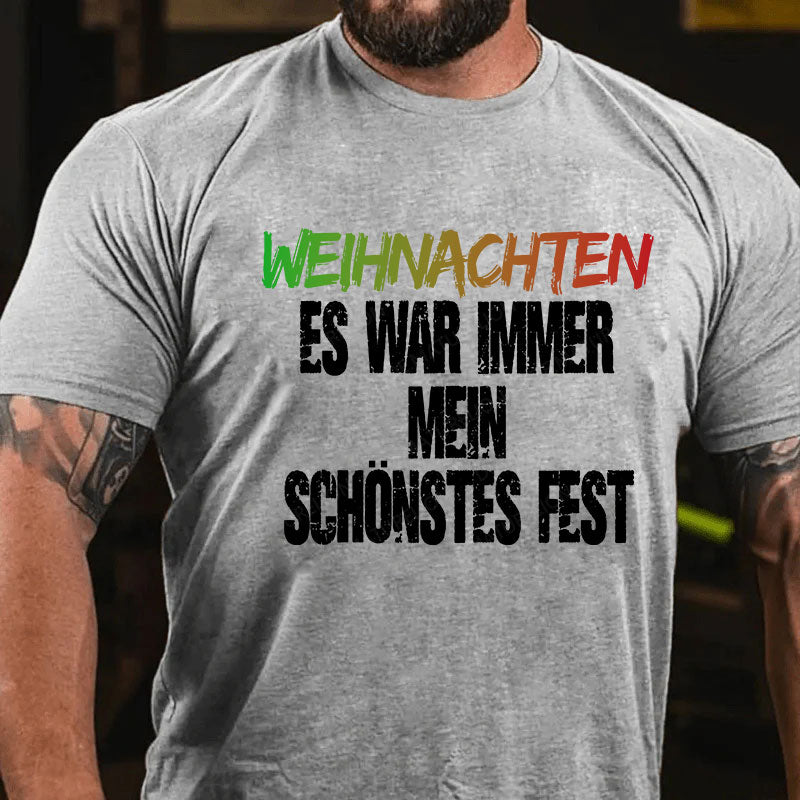 Weihnachten Es war immer mein schönstes Fest T-Shirt