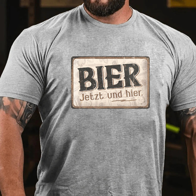 Maturelion Bier Jetzt Und Hier T-Shirt