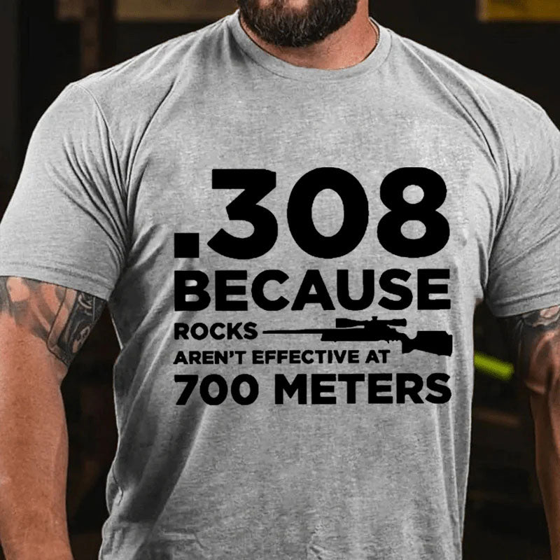 .308 Weil Felsen Funktionieren Nicht Auf 700 Meter Männer T-Shirt