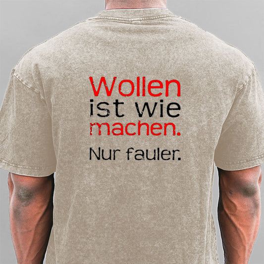 Wollen Ist Wie Machen Nur Fauler Gewaschene Vintage T-Shirt