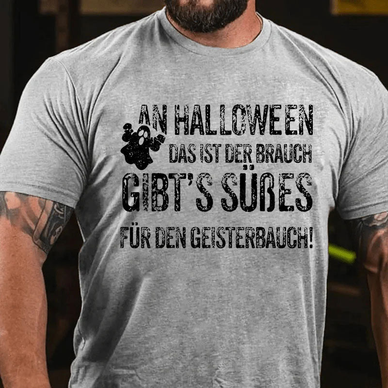 An Halloween, das ist der Brauch, gibt’s Süßes für den Geisterbauch T-Shirt