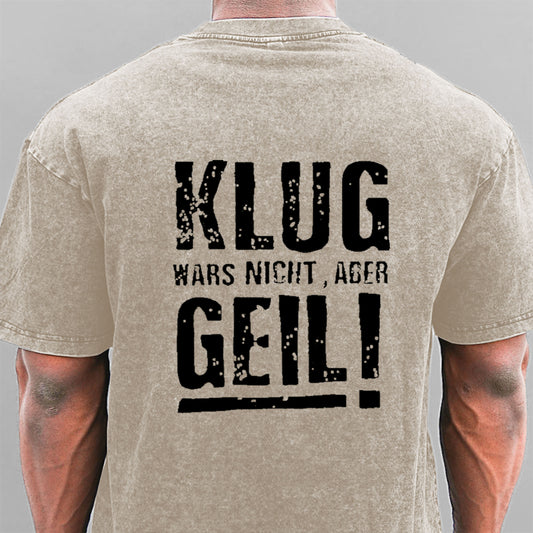 Klug Wars Nicht Aber Geil Gewaschene Vintage T-Shirt