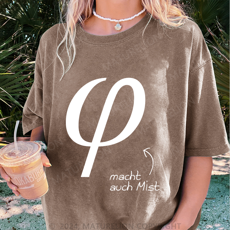 Maturelion Macht Auch Mist Damen Gewaschene Vintage T-Shirt