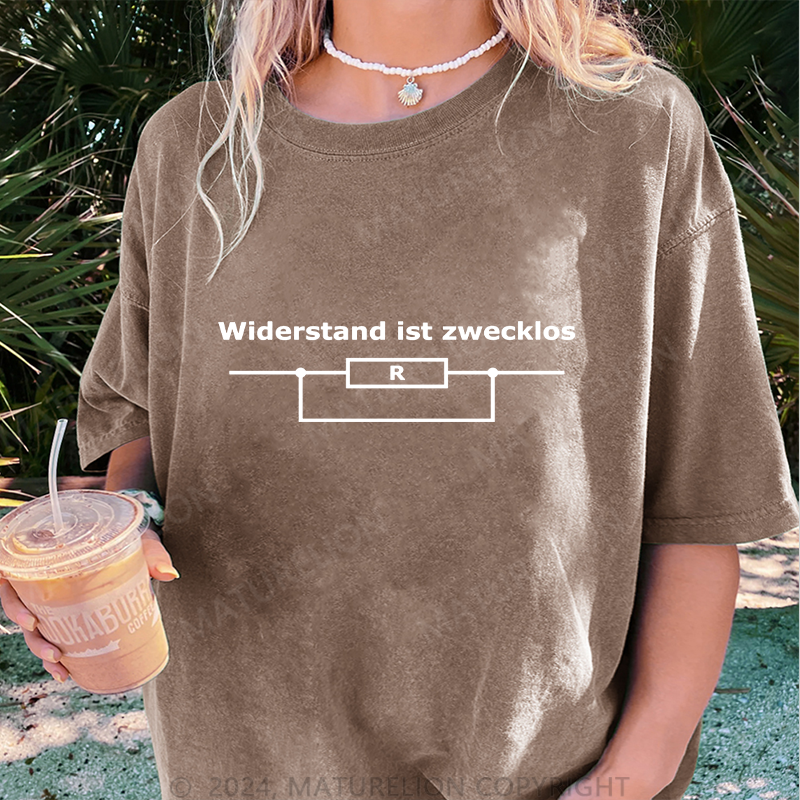 Maturelion Widerstand Ist Zwecklos Damen Gewaschene Vintage T-Shirt