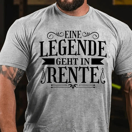 Eine Legende Geht Mal In Rente T-Shirt