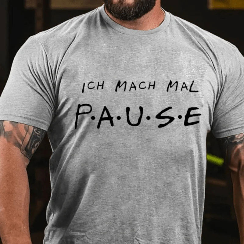 Ich Mach Mal Pause T-Shirt