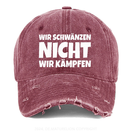 Wir Schwänzen Nicht Wir Kämpfen Gewaschene Vintage Cap