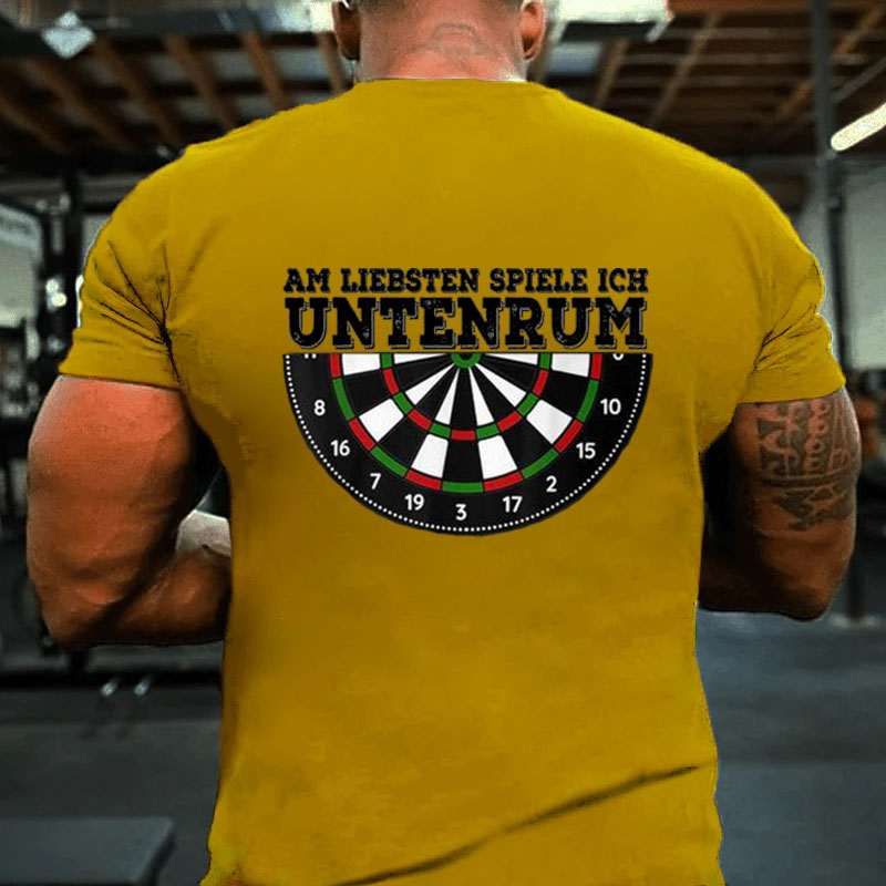 Am Liebsten Spiele Ich Untenrum Darts T-Shirt