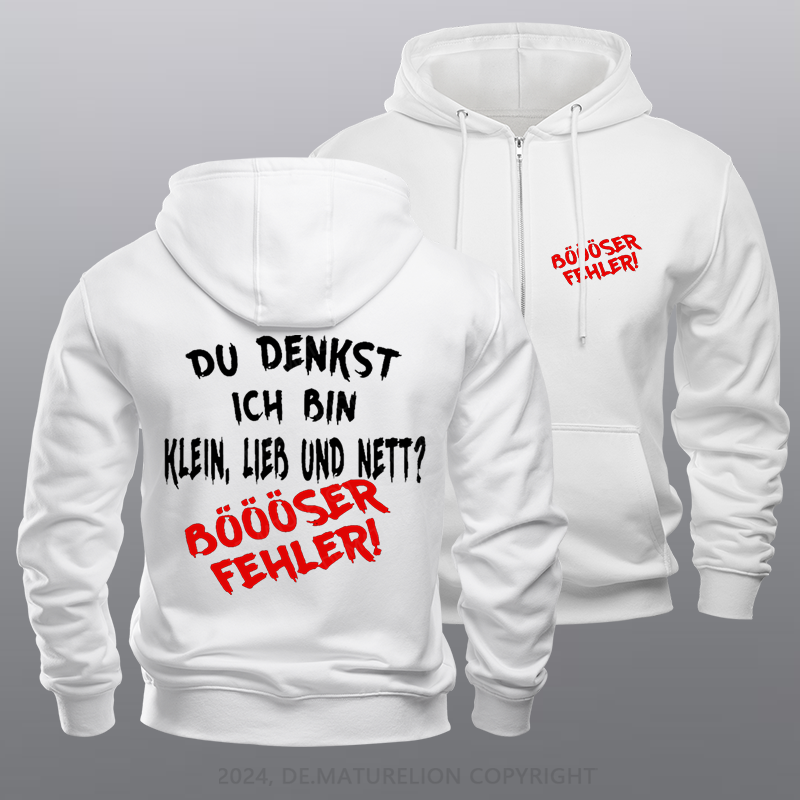 Maturelion Du Denkst Ich Bin Klein Lieb Und Nett Böööser Fehler Reißverschluss Hoodie