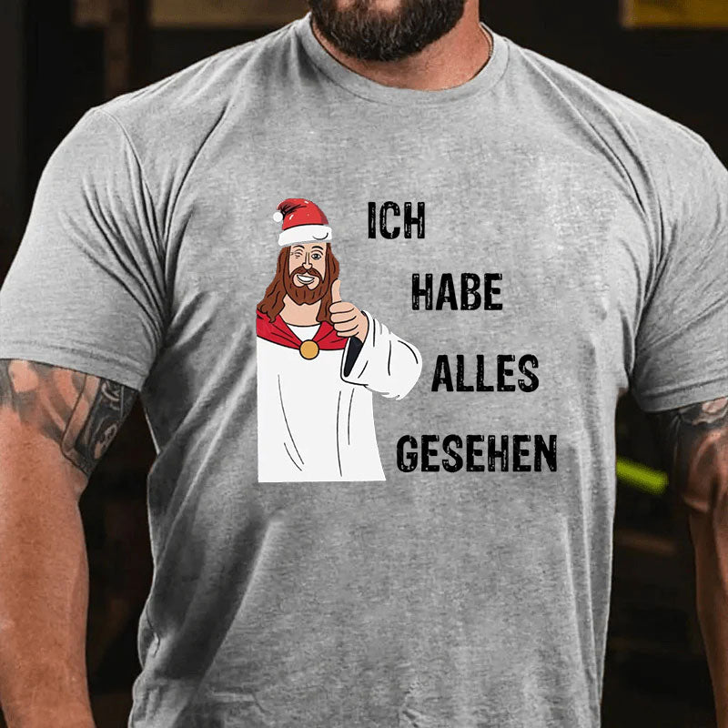 Ich habe alles gesehen Weihnachten T-Shirt