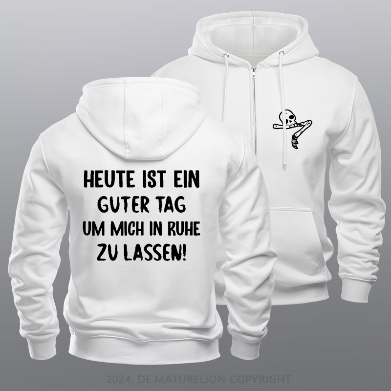 Maturelion Heute Ist Ein Guter Tag Um Mich In Ruhe Zu Lassen Reißverschluss Hoodie