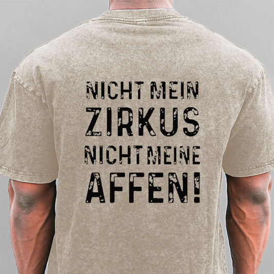 Nicht mein Zirkus nicht meine Affen Gewaschene Vintage T-Shirt