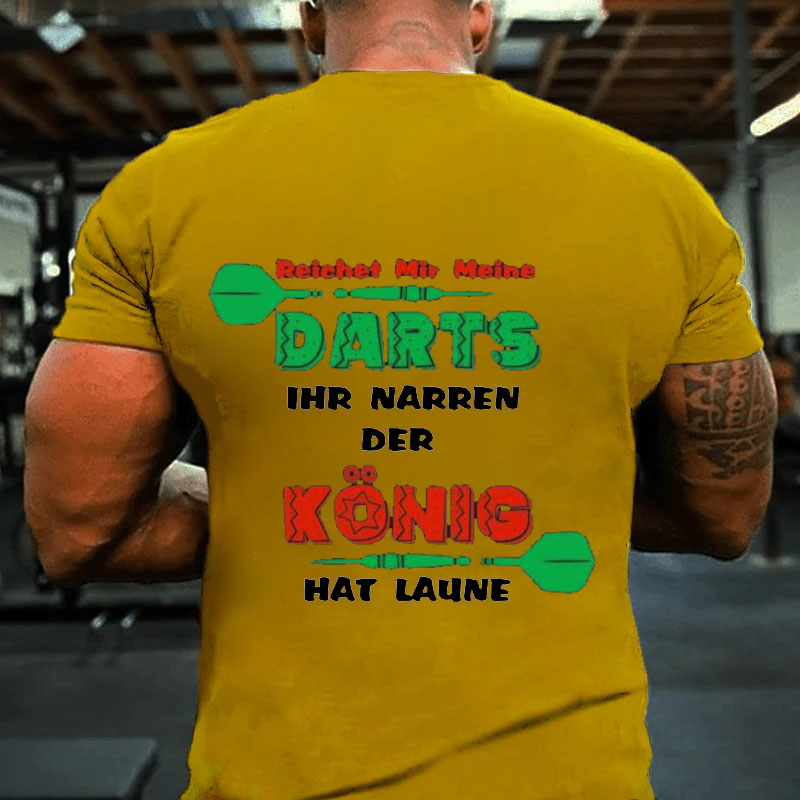 Darts Der König Hat Laune Dart Darten Dartscheibe Sport T-Shirt