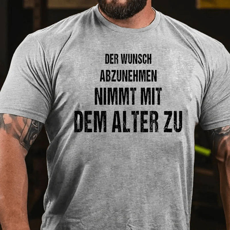 Der Wunsch abzunehmen, nimmt mit dem Alter zu T-Shirt