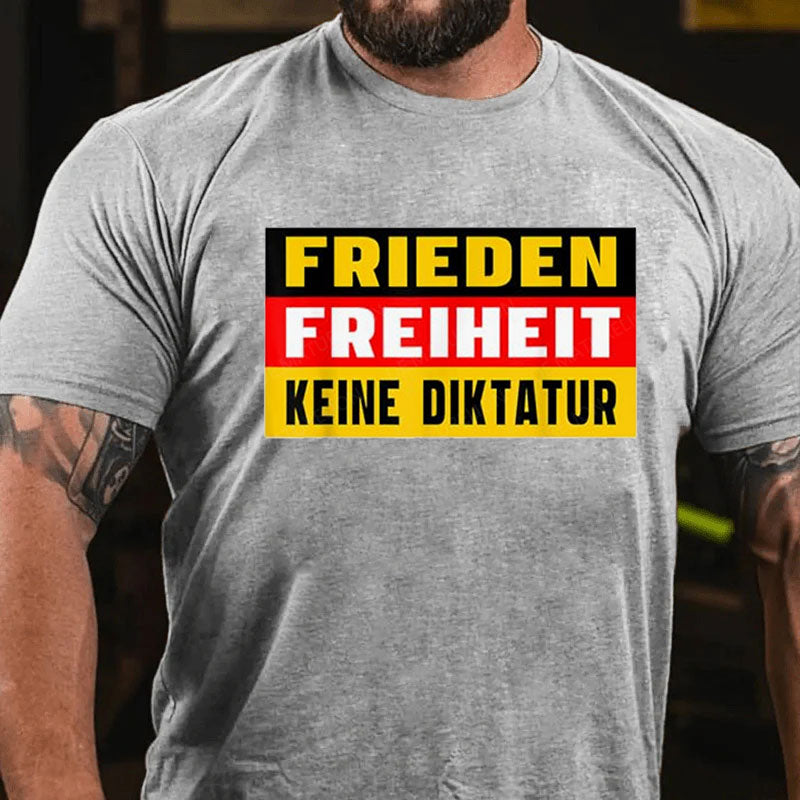 Frieden Freiheit Keine Diktatur T-Shirt