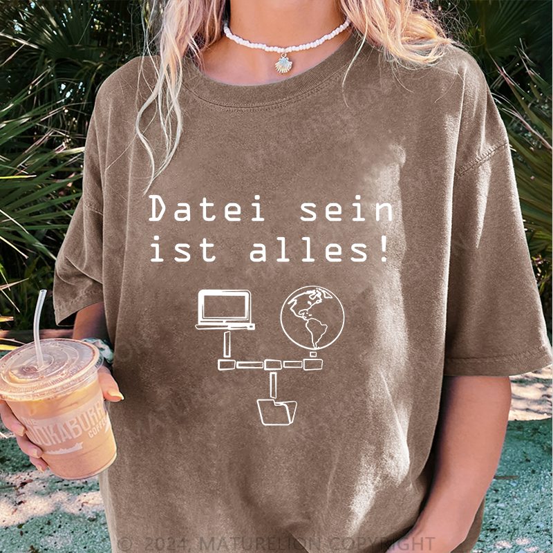 Maturelion Datei sein ist alles Damen Gewaschene Vintage T-Shirt