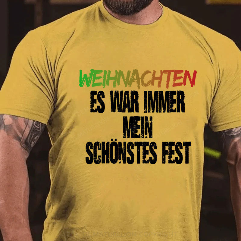 Weihnachten Es war immer mein schönstes Fest T-Shirt