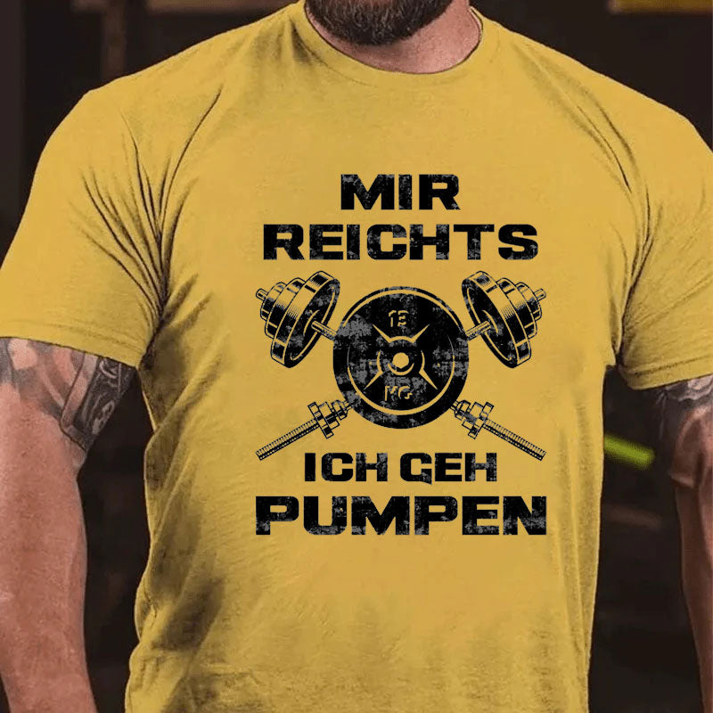 Ich Geh Pumpen T-Shirt