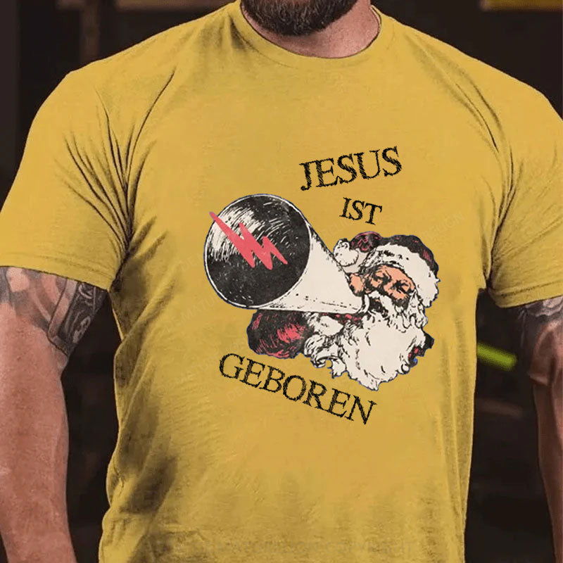 Jesus Ist Geboren Weihnachten T-Shirt