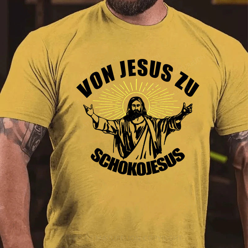 Von Jesus zu Schokojesus T-Shirt