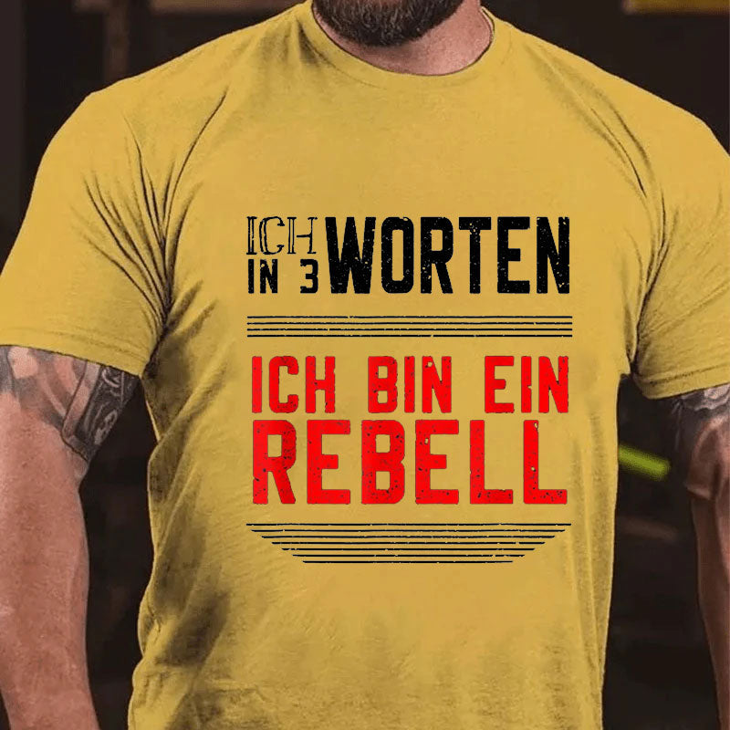 Ich Bin Ein Rebell T-Shirt