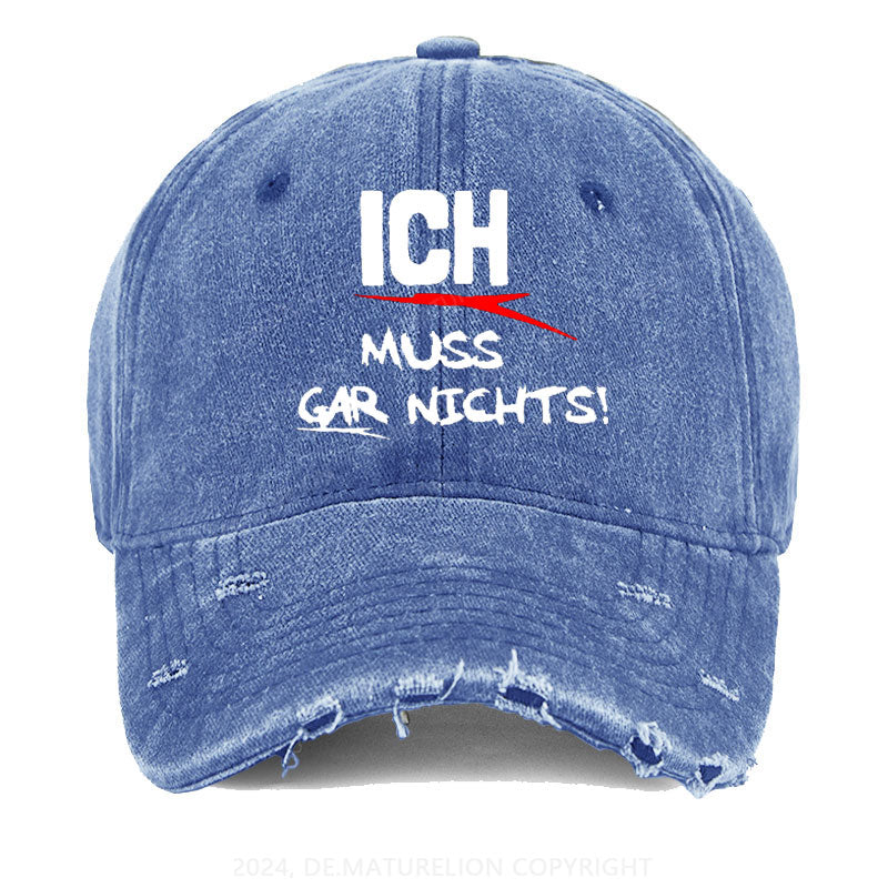 Ich muss gar nichts Gewaschene Vintage Cap