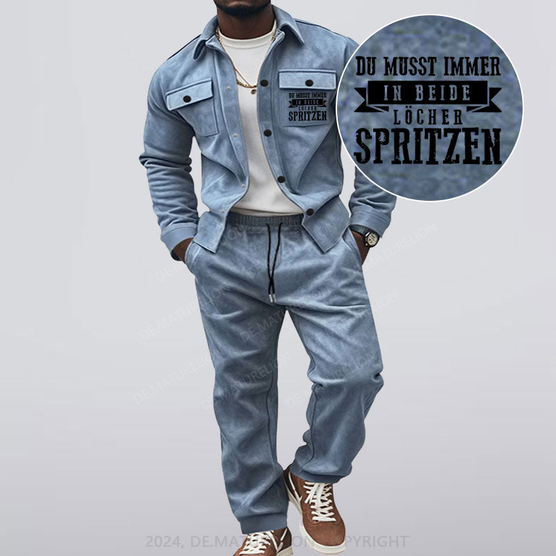 Maturelion Du musst immer in beide Löcher spritzen Jacke und Hose Set