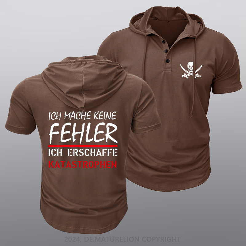 Maturelion Ich Mache Keine Fehler Kapuze T-Shirt