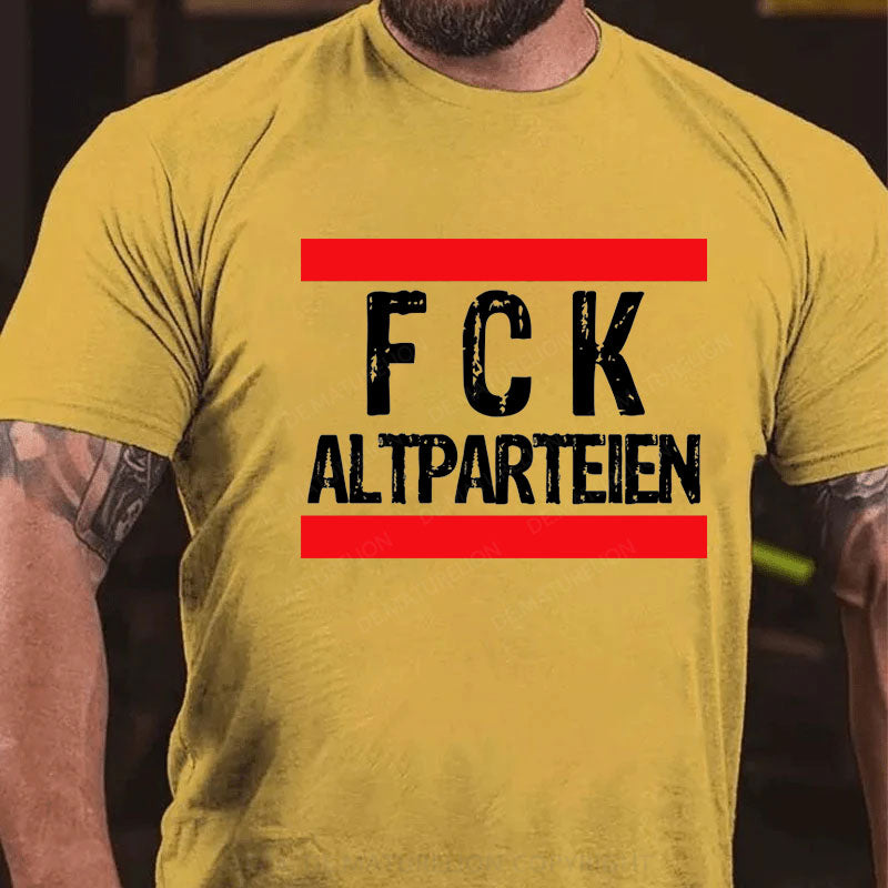 FCK Altparteien T-Shirt