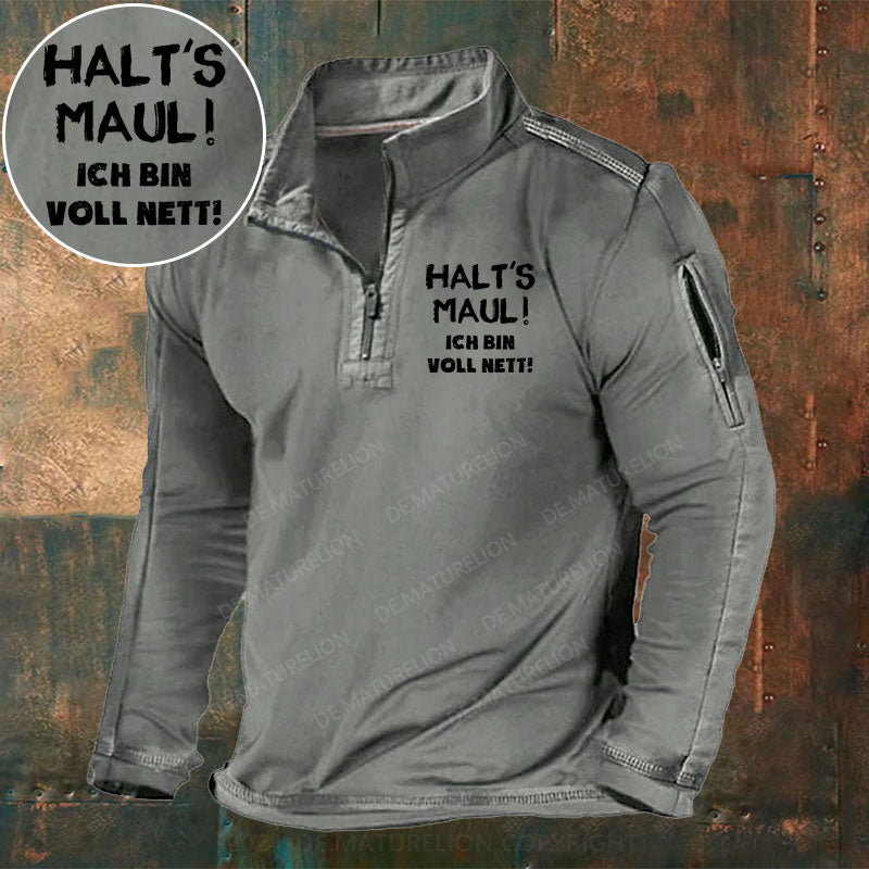 Halt‘s Maul! Ich Bin Voll Nett! Stehkragen Reißverschluss Polo Shirt